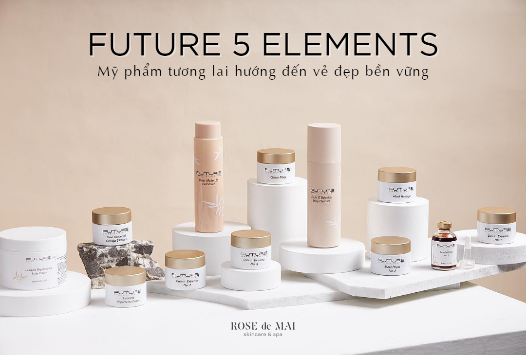 Future 5 Elements - Mỹ phẩm tương lai hướng đến vẻ đẹp bền vững